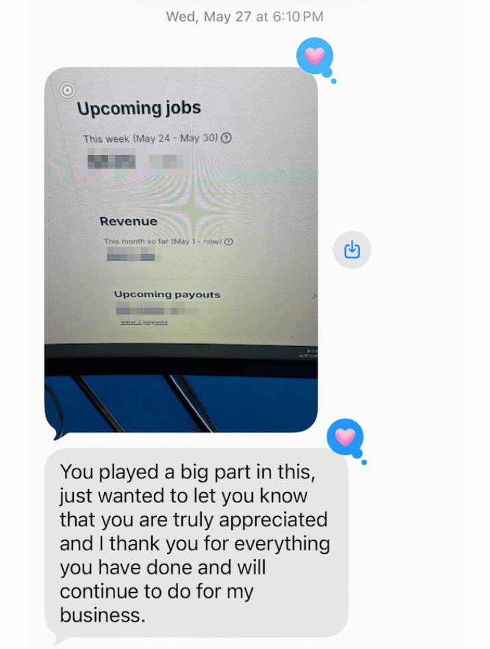 Text from a client with a photo of their revenue dashboard, figures blurred: 'You played a big part in this, just wanted to let you know that you are truly appreciated and I thank you for everything you have done and will continue to do for my business.'